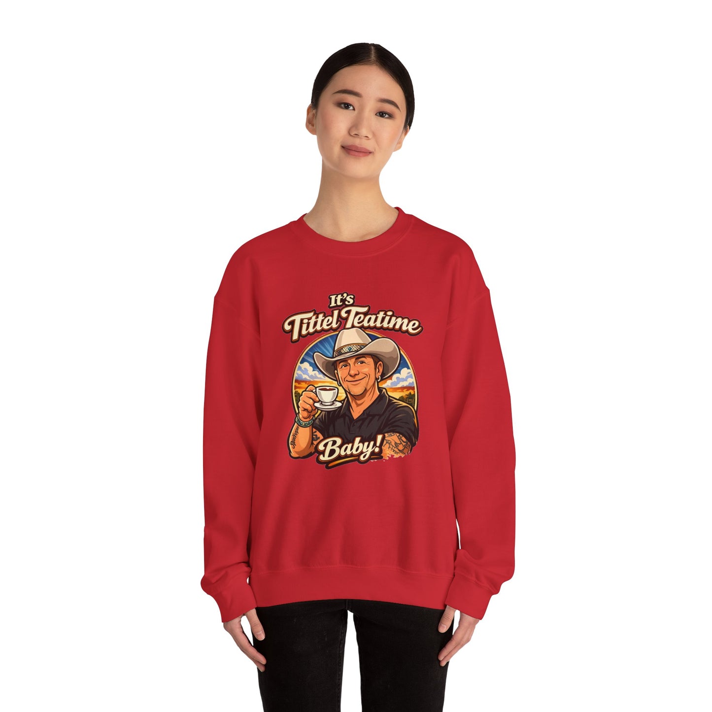 Sweatshirt – "It’s Tittel Teatime Baby!" Retro Cowboy Crewneck (Back: Be Bold, Be True, Be Kind, Be You)