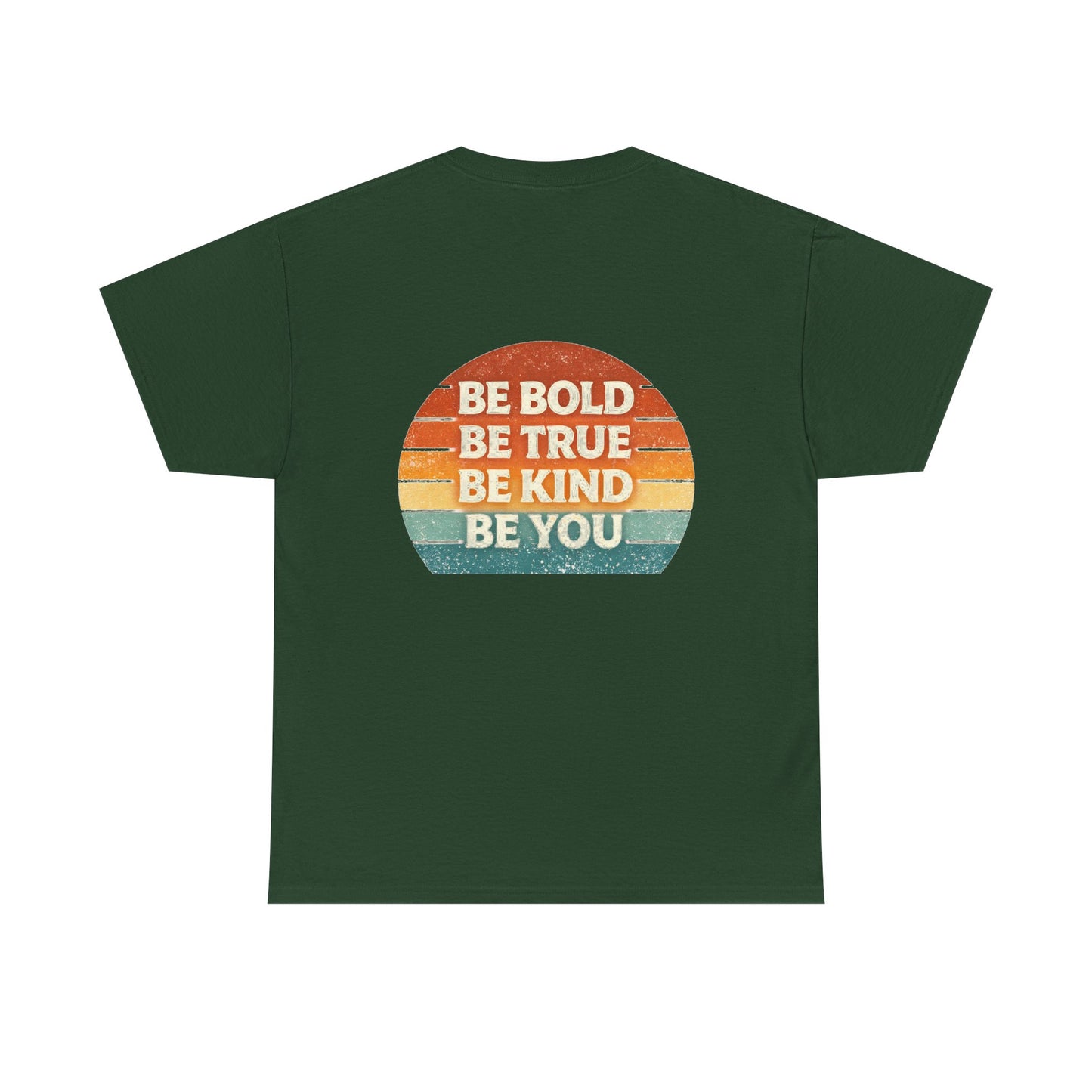 Be Bold Be True Be Kind Be You Tee — Vintage Sunset Inspirational T-Shirt
