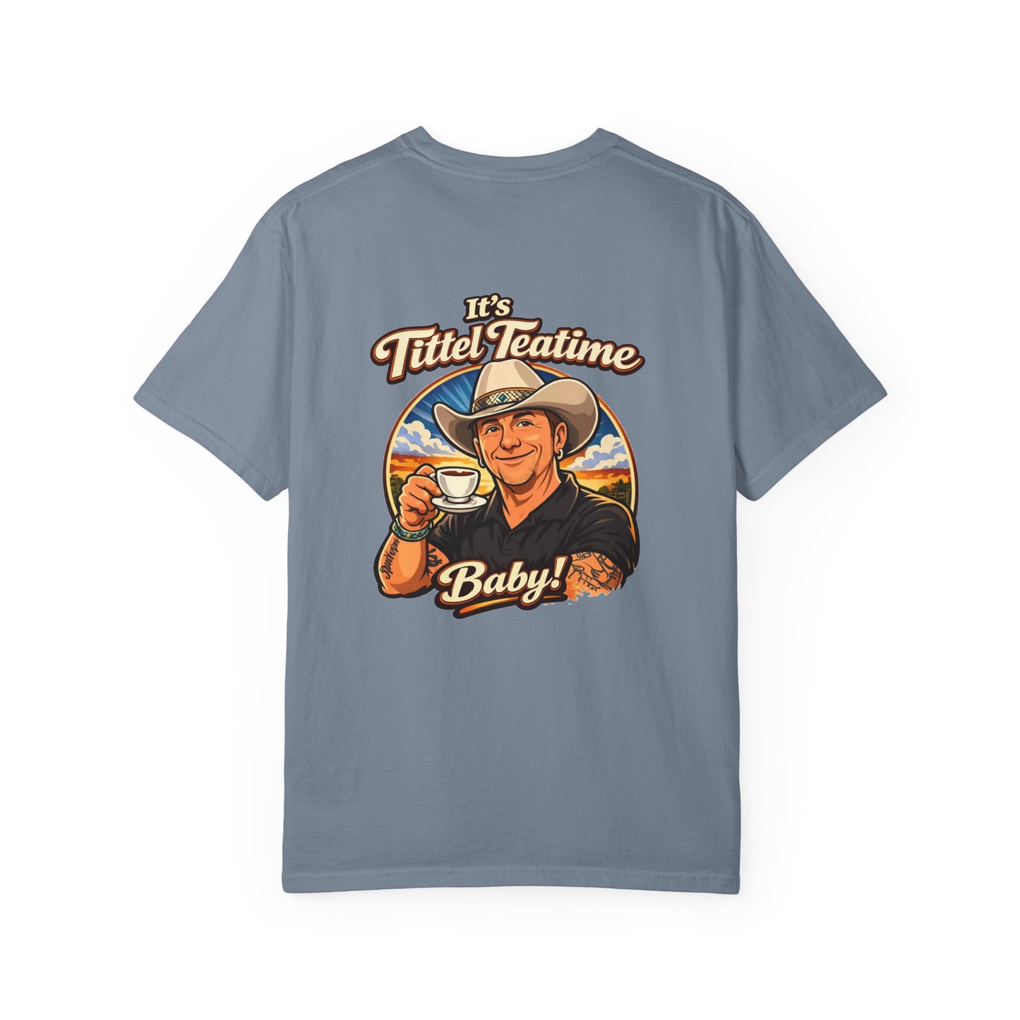 T-shirt — "It's Tittel Teatime Baby!" Cowboy Tea Graphic Tee