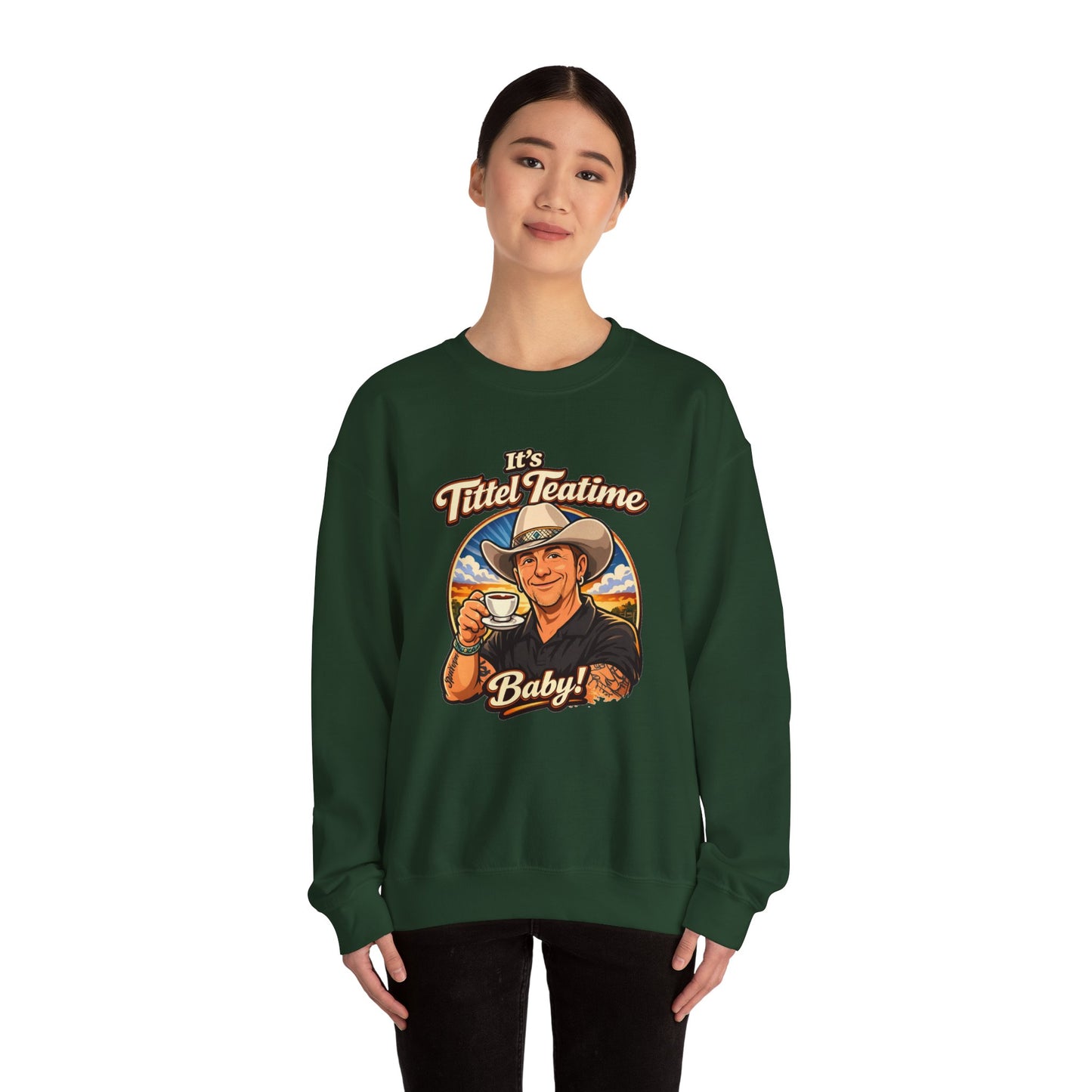 Sweatshirt – "It’s Tittel Teatime Baby!" Retro Cowboy Crewneck (Back: Be Bold, Be True, Be Kind, Be You)