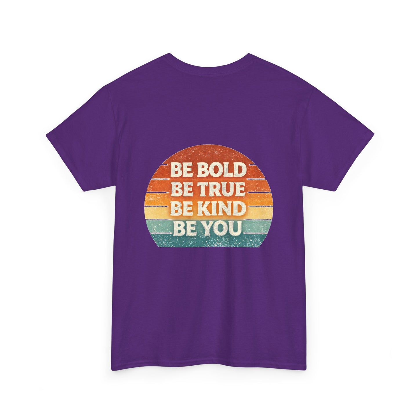 Be Bold Be True Be Kind Be You Tee — Vintage Sunset Inspirational T-Shirt