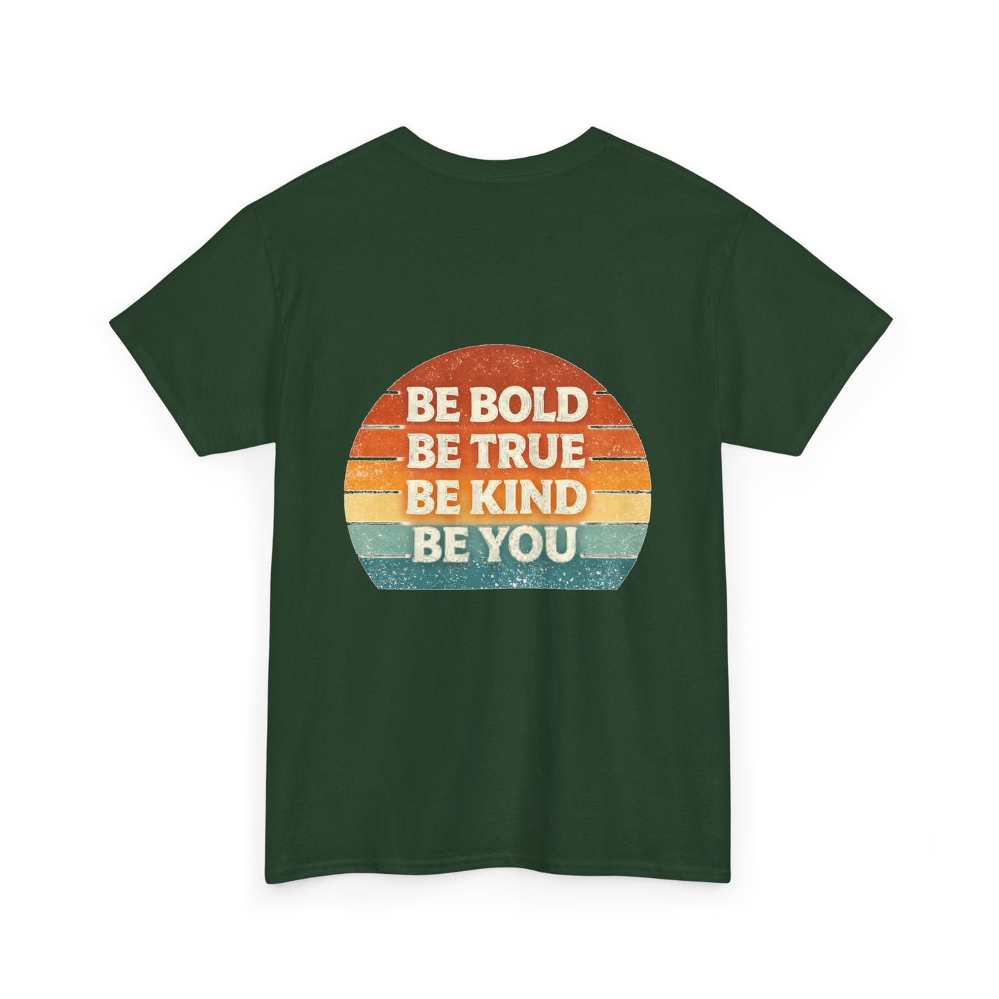 Be Bold Be True Be Kind Be You Tee — Vintage Sunset Inspirational T-Shirt