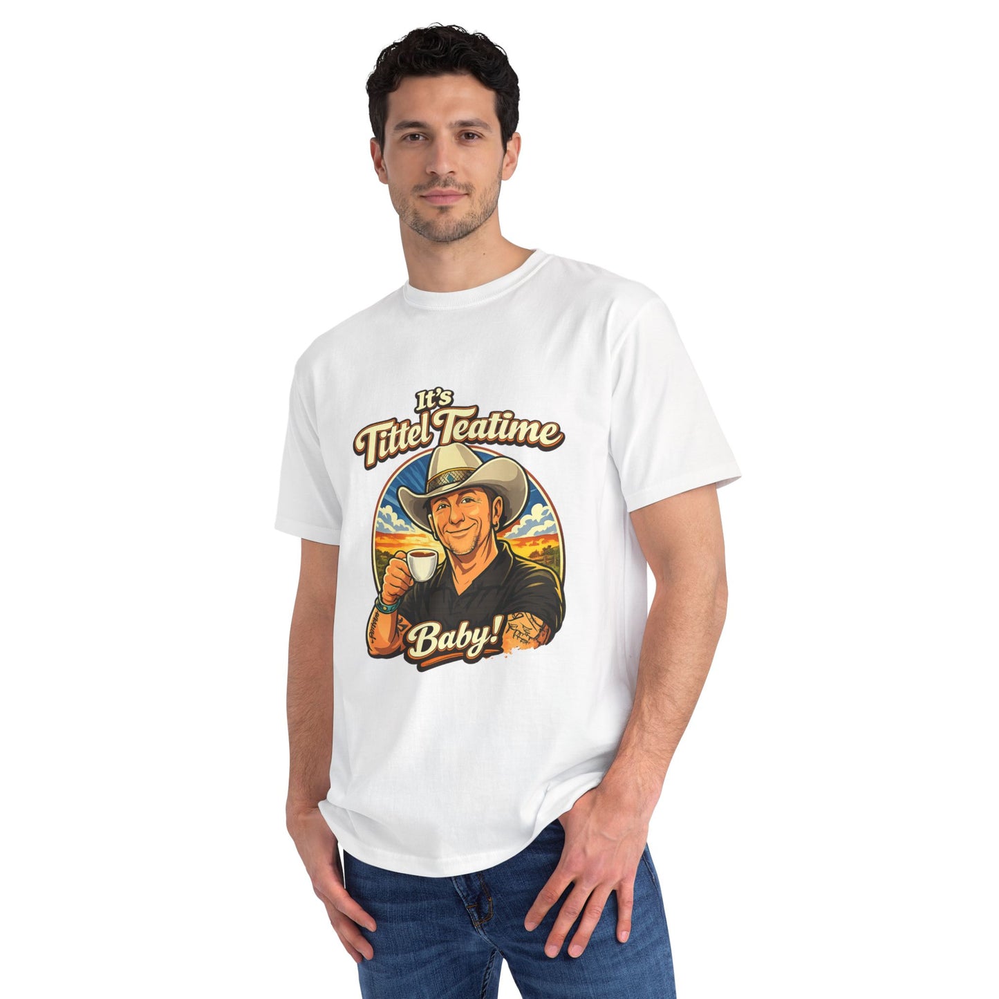 Organic T-Shirt — 'It’s Tittel Teatime Baby!' Retro Cowboy Graphic Tee (Back: Be Bold, Be True, Be Kind, Be You)