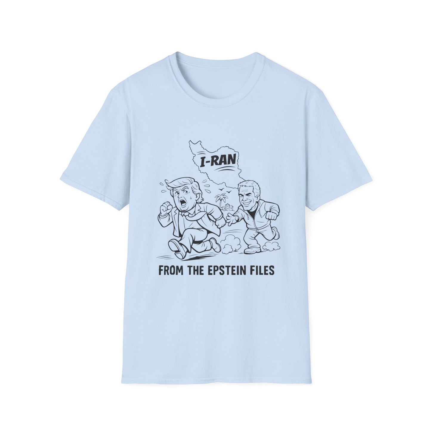 Political Satire T-Shirt — "I-Ran" From The Epstein Files Cartoon Design Trump