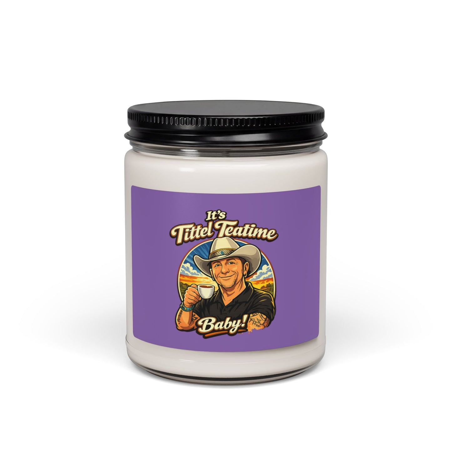 It's Tittel Teatime Baby! Soy Candle — 9oz Scented Jar (Country Cowboy Gift)