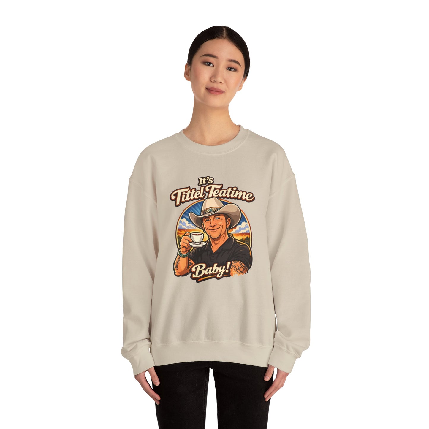 Sweatshirt – "It’s Tittel Teatime Baby!" Retro Cowboy Crewneck (Back: Be Bold, Be True, Be Kind, Be You)