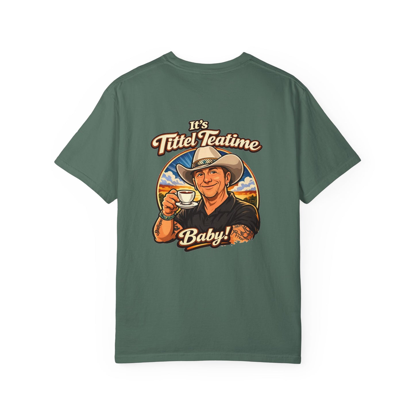 T-shirt — "It's Tittel Teatime Baby!" Cowboy Tea Graphic Tee