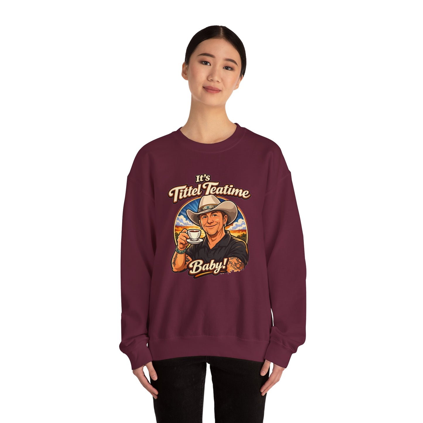 Sweatshirt – "It’s Tittel Teatime Baby!" Retro Cowboy Crewneck (Back: Be Bold, Be True, Be Kind, Be You)