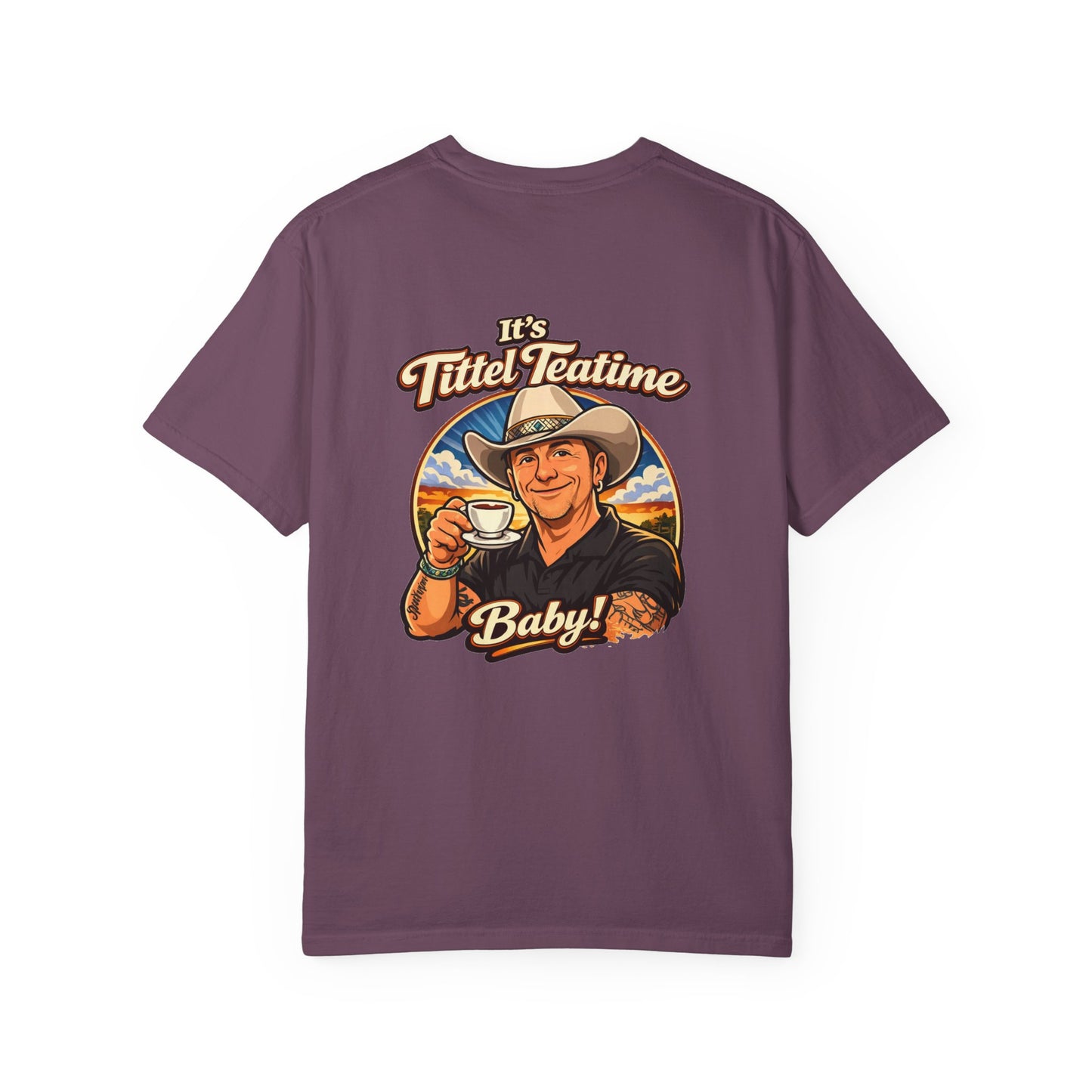 T-shirt — "It's Tittel Teatime Baby!" Cowboy Tea Graphic Tee